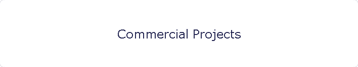 Commercial Projects